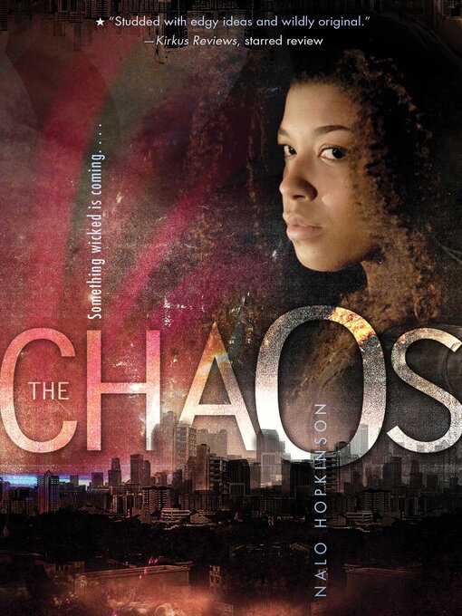 Title details for The Chaos by Nalo Hopkinson - Wait list